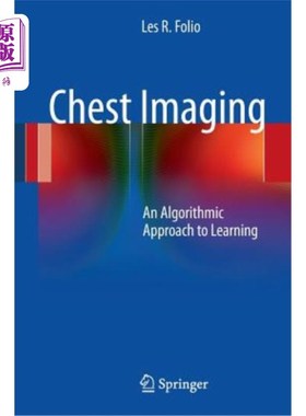 海外直订医药图书Chest Imaging: An Algorithmic Approach to Learning 胸部成像:一种学习算法方法