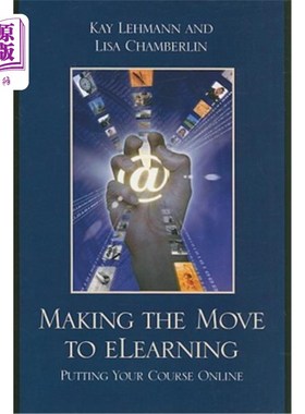 海外直订Making the Move to eLearning: Putting Your Course Online 移动到网上学习：在线学习课程