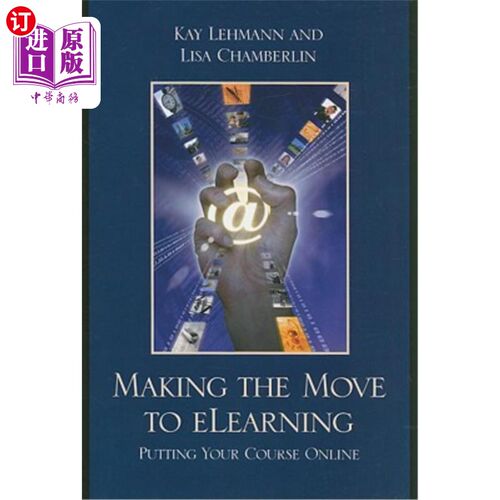 海外直订Making the Move to eLearning: Putting Your Course Online 移动到网上学习：在线学习课程