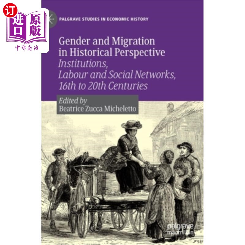 海外直订Gender and Migration in Historical Perspective: Institutions, Labour and Social 历史视角下的性别与移民:16