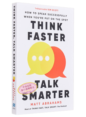 即兴沟通 英文原版 Think Faster Talk Smarter 思考更快 说话更聪明 6步成为当众发言的高手 Matt Abrahams 马特·亚伯拉罕?