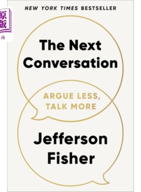 海外直订The Next Conversation: Argue Less, Talk More 下一个对话：少争论，多交谈