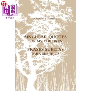 海外直订Singular Quotes for My Children - Frases Sueltas Para MIS Hijos 给我的孩子们的单数引语——套语Sueltas Para