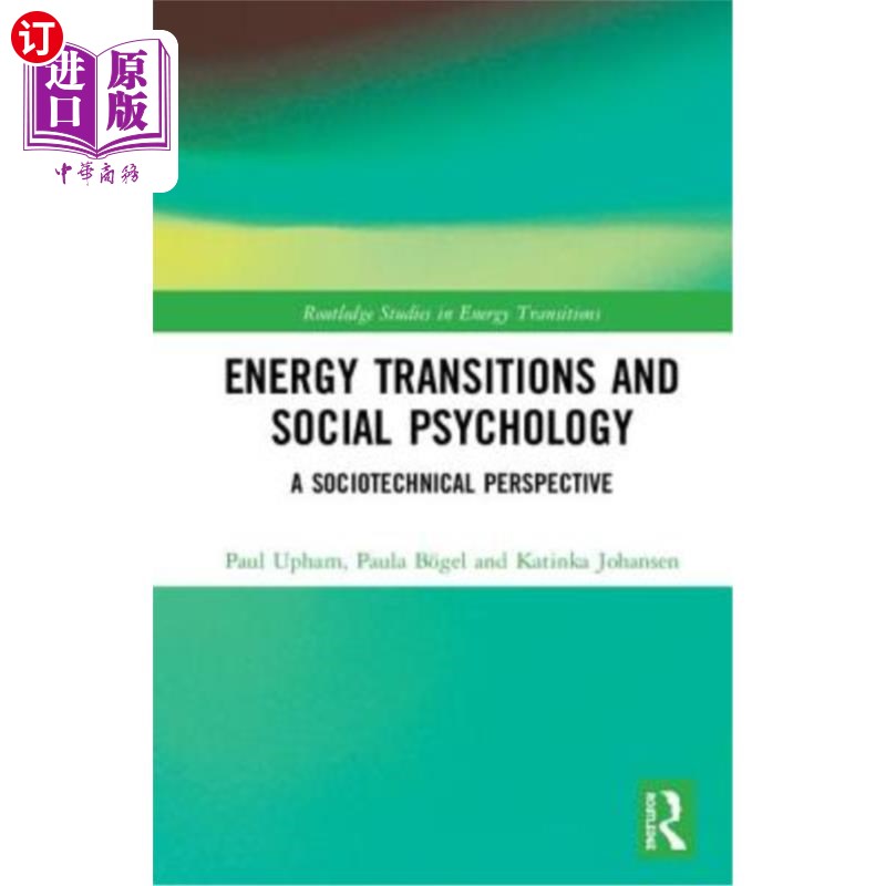 海外直订Energy Transitions and Social Psychology: A Sociotechnical Perspective 能量转换与社会心理学:一个社会技术的