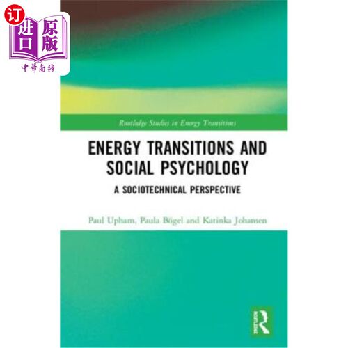 海外直订Energy Transitions and Social Psychology: A Sociotechnical Perspective 能量转换与社会心理学:一个社会技术的