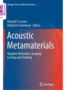 海外直订Acoustic Metamaterials: Negative Refraction, Imaging, Lensing and Cloaking 声学超材料：负折射、成像、透镜和