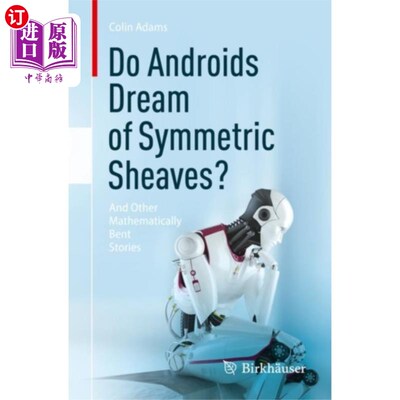 海外直订Do Androids Dream of Symmetric Sheaves? 机器人会梦想对称的滑轮吗?