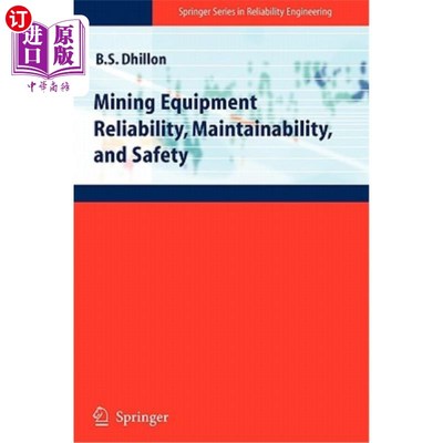 海外直订Mining Equipment Reliability, Maintainability, and Safety 采矿设备的可靠性、可维护性和安全性