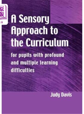 海外直订A Sensory Approach to the Curriculum: For Pupils with Profound and Multiple Lear 感官教学法：面向学习困难重