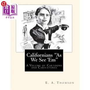 海外直订Californians Cartoons 我们看到 See Caricatures 加州人：一卷卡通和漫画 and Volume