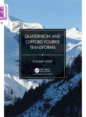 海外直订Quaternion and Clifford Fourier Transforms 四元数和克利福德傅里叶变换
