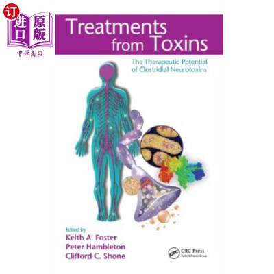 海外直订医药图书Treatments from Toxins: The Therapeutic Potential of Clostridial Neurotoxins 毒素治疗:梭状芽孢杆菌