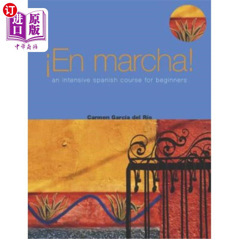 海外直订En Marcha: An Intensive Spanish Course for Beginners En Marcha:西班牙语初学者密集课程