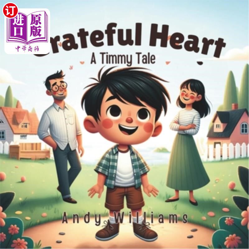 海外直订Grateful Heart: A Timmy Tale 感恩的心:一个提米的故事