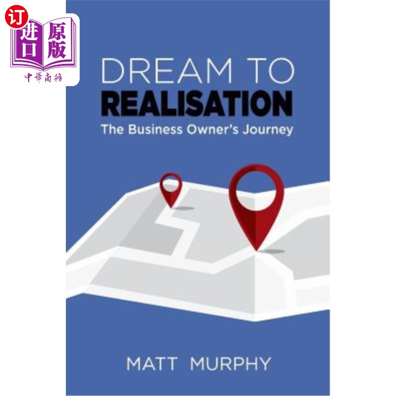 海外直订Dream to Realisation: The Business Owner's Journey 梦想实现:企业主的旅程