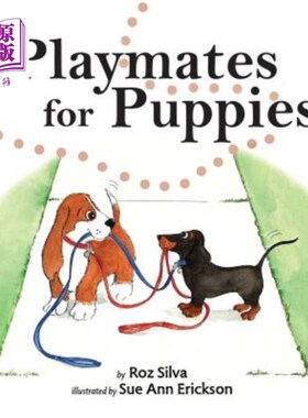 海外直订Playmates for Puppies: with a family Dog Park Etiquette guide 小狗的玩伴:与家庭狗公园礼仪指南