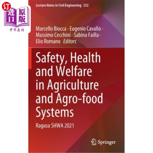 海外直订Safety, Health and Welfare in Agriculture and Agro-Food Systems: Ragusa Shwa 202 农业和农业食品系统的安全、健康
