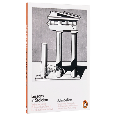 我们可以坦然接受不可控并尽力而为 斯多葛哲学 斯多葛生活哲学 Lessons in Stoicism 英文原版 John Sellars【中商原版】