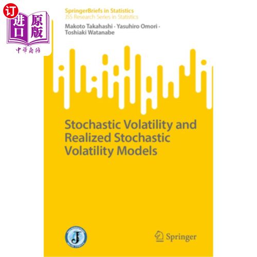海外直订Stochastic Volatility and Realized Stochastic Volatility Models 随机波动和实现的随机波动模型