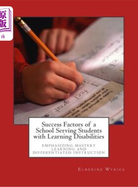 海外直订Success Factors of a School Serving Students with Learning Disabilities: Emphasi 学校服务学习障碍学生的成功