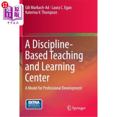 海外直订A Discipline-Based Teaching and Learning Center: A Model for Professional Develo 学科型教学中心：专业发展模式