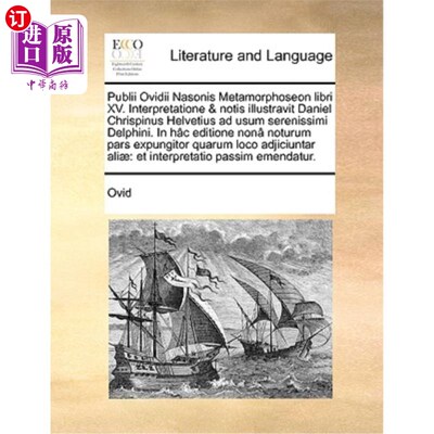 海外直订拉丁语 Publii Ovidii Nasonis Metamorphoseon libri XV. Interpretatione & notis illustrav 普布利乌斯·奥维迪乌