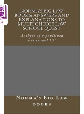 海外直订Norma's Big Law books: Answers and explanations to Multi Choice law school quest 诺玛的大法律书籍:多选择法