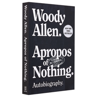 伍迪艾伦自传英文版 毫无意义 Apropos of Nothing 英文原版 Woody Allen 美国电影大师传记回忆录凭空而来【中商原版】