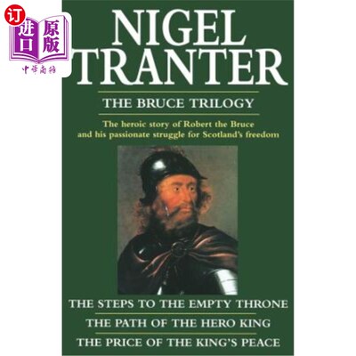 海外直订The Bruce Trilogy: The Steps to the Empty Throne/The Path of the Hero King/The P 布鲁斯三部曲:《通往空王座