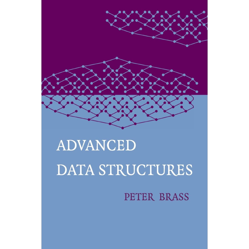 高级数据结构 Advanced Data Structures 英文原版 Peter Brass 【中商原版】