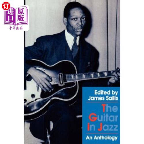 海外直订The Guitar in Jazz: An Anthology 《爵士乐中的吉他选集》