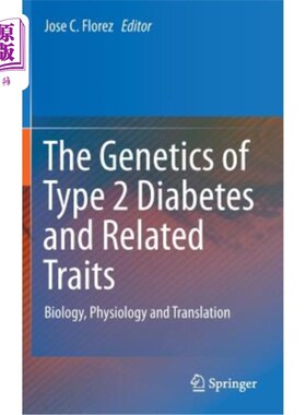 海外直订医药图书The Genetics of Type 2 Diabetes and Related Traits: Biology, Physiology and Tran 2型糖尿病的遗传学