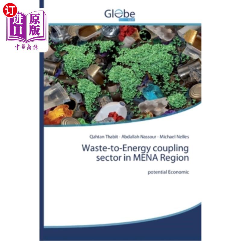海外直订Waste-to-Energy coupling sector in MENA Region 中东和北非地区的废物-能源耦合部门
