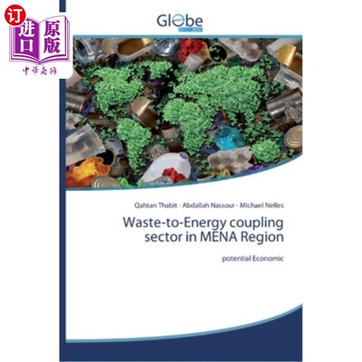 海外直订Waste-to-Energy coupling sector in MENA Region 中东和北非地区的废物-能源耦合部门