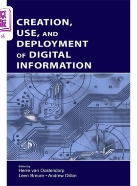 海外直订Creation, Use, and Deployment of Digital Informa... 数字信息的创建、使用和部署