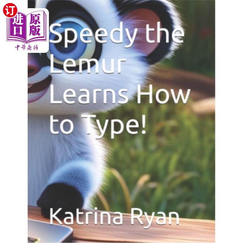 海外直订Speedy the Lemur Learns How to Type! 飞快的狐猴学会了如何打字！