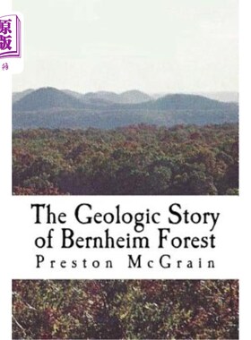 海外直订The Geologic Story of Bernheim Forest 伯恩海姆森林的地质故事