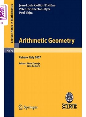 海外直订Arithmetic Geometry: Lectures Given at the C.I.M.E. Summer School Held in Cetrar Arithmetic