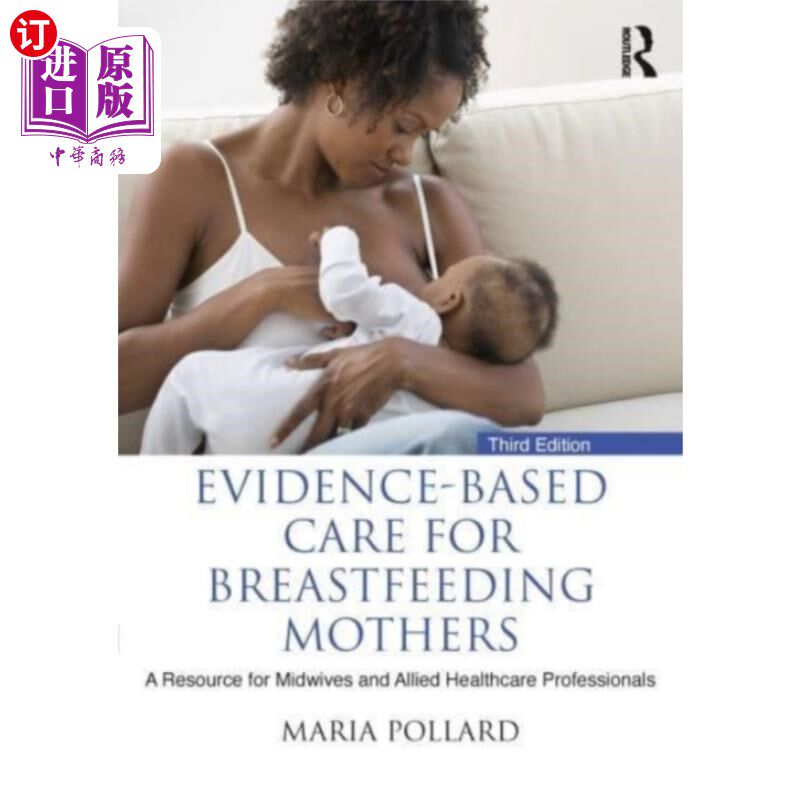 海外直订医药图书Evidence-based Care for Breastfeeding Mothers 母乳喂养母亲的循证护理
