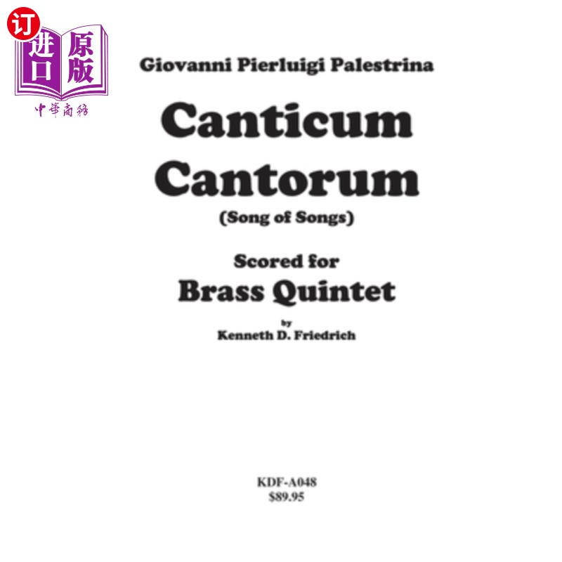 海外直订Canticum Cantorum- brass quintet score Canticum Cantorum-铜管五重奏乐谱