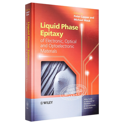 现货 Liquid Phase Epitaxy of Electronic, Optical and Optoelectronic Materials【中商原版】