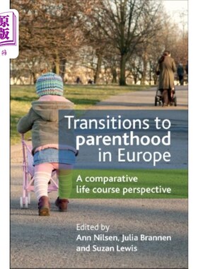 海外直订Transitions to Parenthood in Europe 欧洲向为人父母的转变