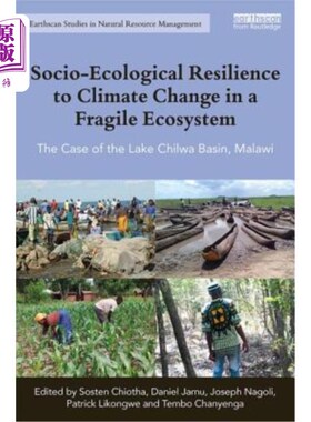 海外直订Socio-Ecological Resilience to Climate Change in a Fragile Ecosystem: The Case o 脆弱生态系统对气候变化的社