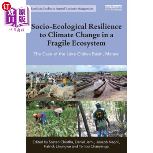 海外直订Socio-Ecological Resilience to Climate Change in a Fragile Ecosystem: The Case o 脆弱生态系统对气候变化的社