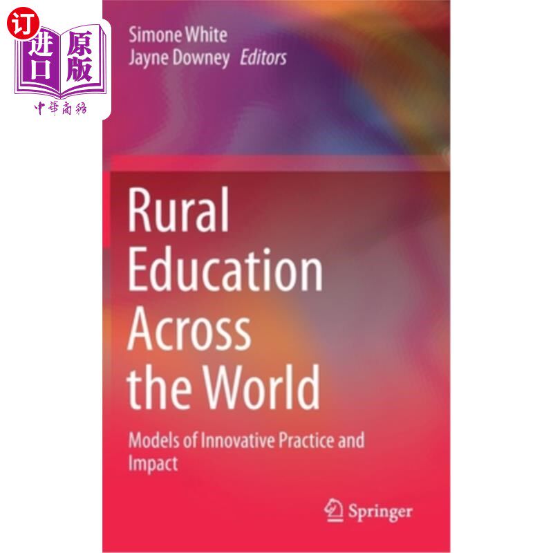 海外直订Rural Education Across the World: Models of Innovative Practice and Impact 《世界农村教育:创新实践与影响的