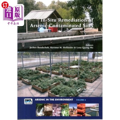 海外直订In-Situ Remediation of Arsenic-Contaminated Sites 砷污染场地的原位修复
