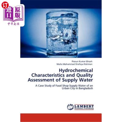 海外直订Hydrochemical Characteristics and Quality Assessment of Supply Water 供水水化学特征及水质评价