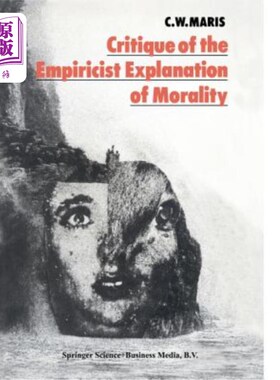 海外直订Critique of the Empiricist Explanation of Morality: Is There a Natural Equivalen 对经验主义道德解释的批判: