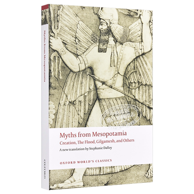 Myths from Mesopotamia Oxford Worlds Classics 英文原版 牛津世界经典系列 来自美索不达米亚的神话【中商原版】