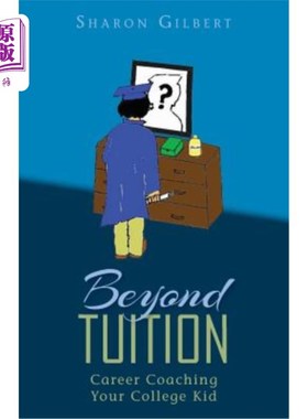 海外直订Beyond Tuition: Career Coaching Your College Kid 除了学费：职业指导你的大学生